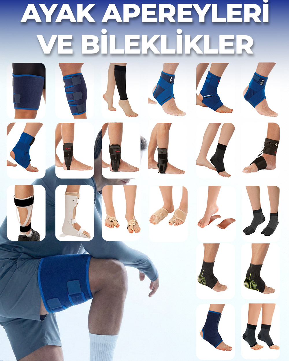 Ortopedik Ürünler / Ayak Apereyleri ve Bileklikler